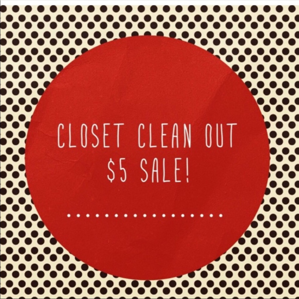 Closet Clean Out Sale!